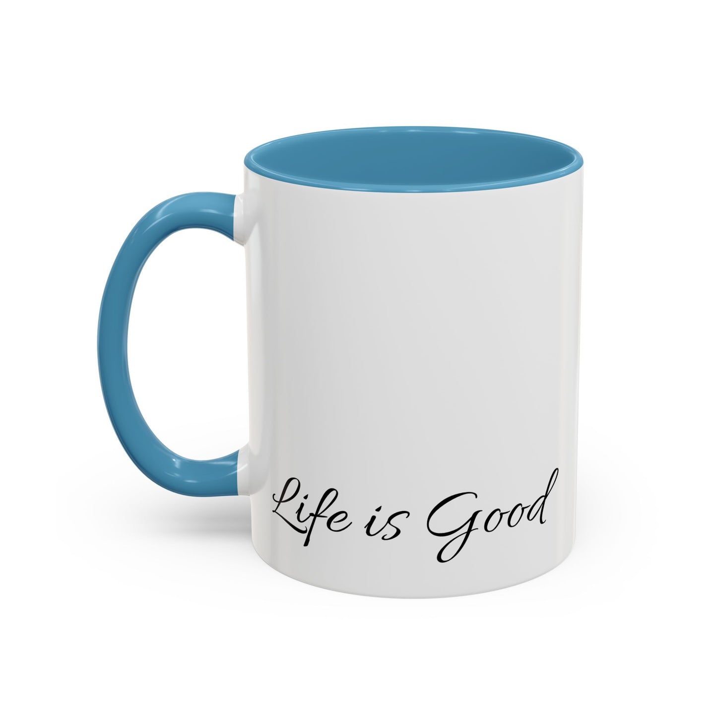 White mug with blue handle and interior, featuring 'Life is Good' text on a white background