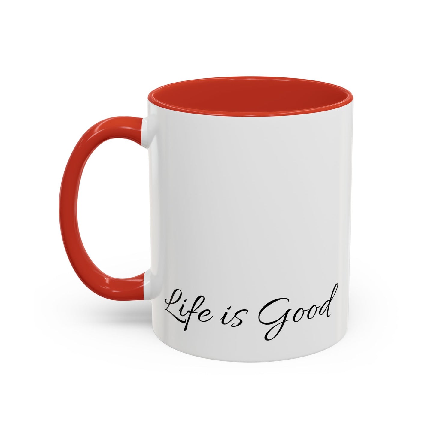 White mug with red interior and handle, featuring 'Life is Good' text on a white background